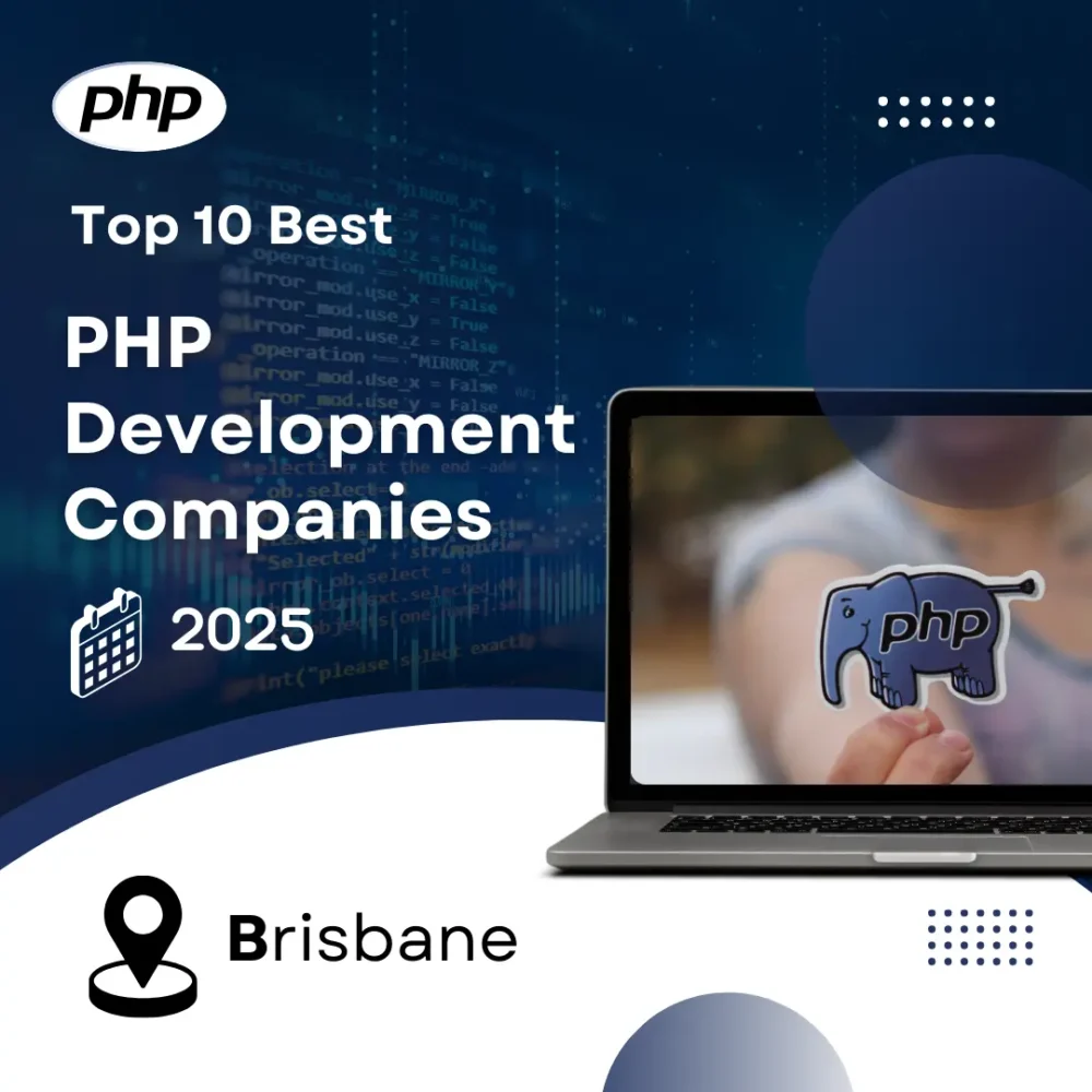 Top 10 Best PHP Development Companies in Brisbane 2025