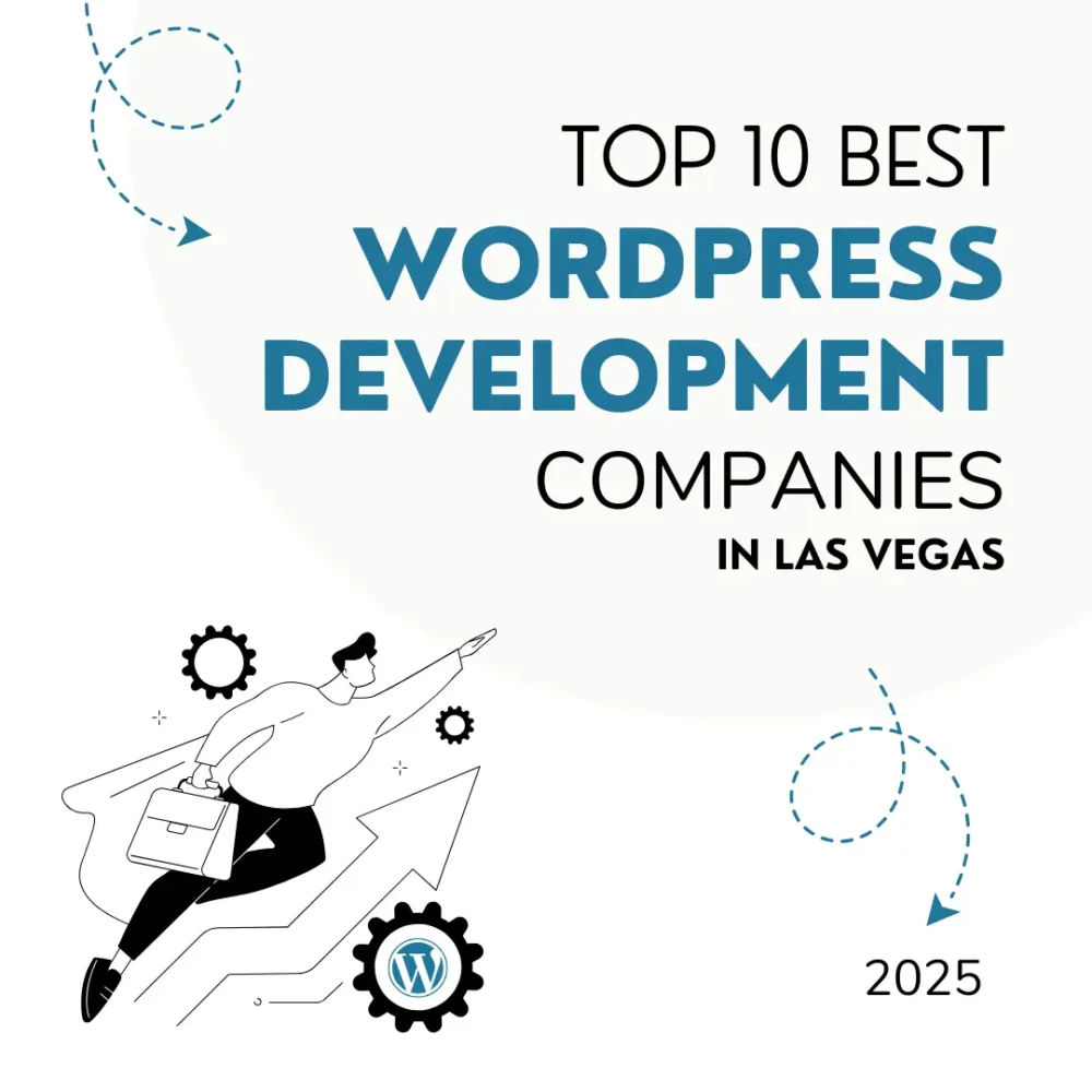 Top 10 Best WordPress Development Companies in Las Vegas for 2025