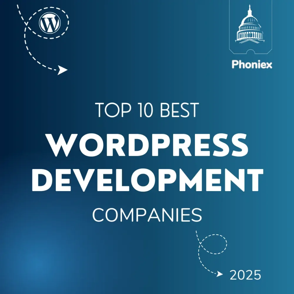 Top 10 Best WordPress Development Companies in Phoniex for 2025