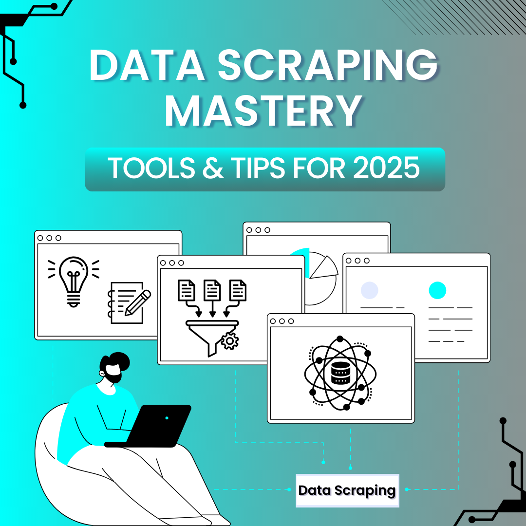 Mastering Data Scraping Techniques and Tools and Tips for