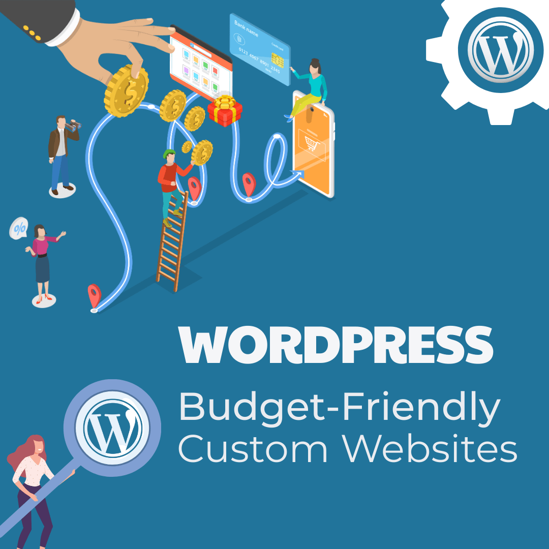 Why WorddPress is Affordable to Design and Develop Custom Websites