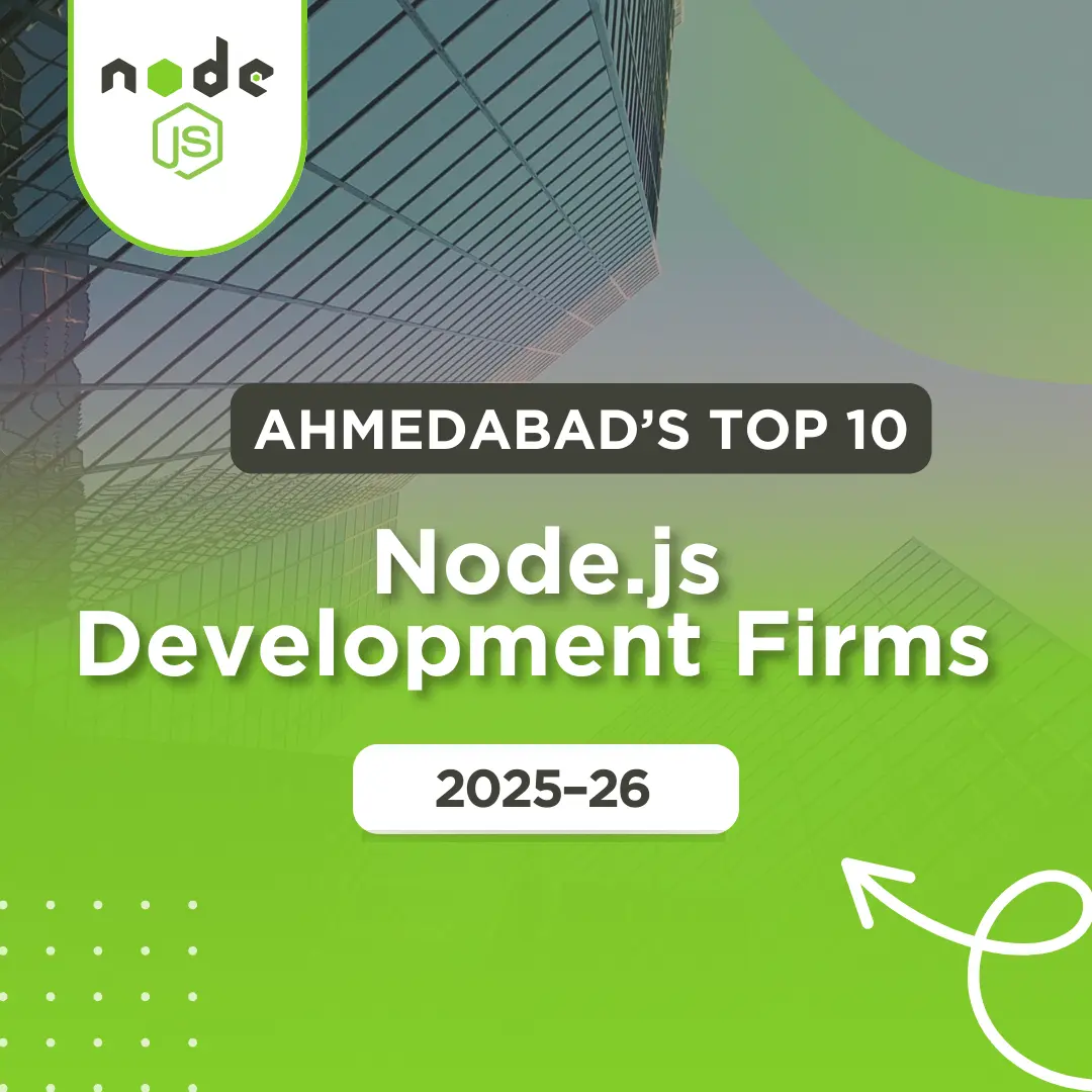Top 10 Node.JS Development Companies in Ahmedabad, India