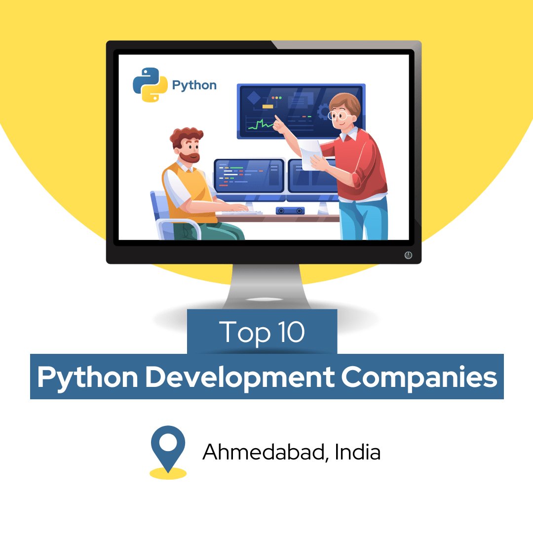 Top 10 Python Development Companies in Ahmedabad, India