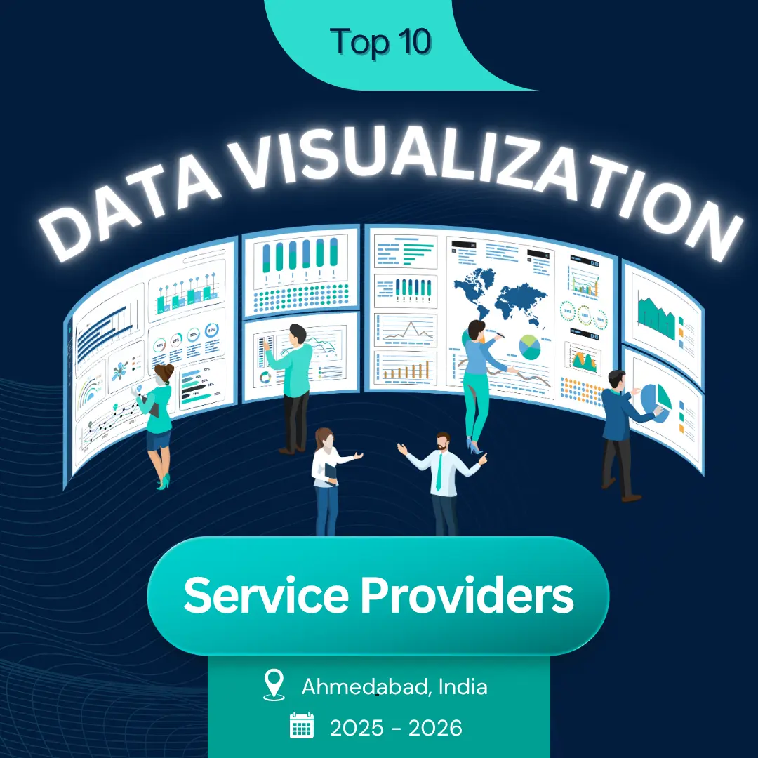 Top 10 Data Visualization Service Providers in Ahmedabad, India